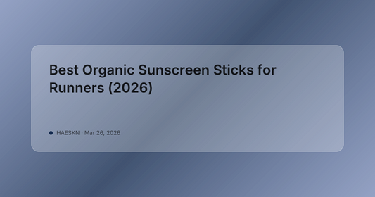 Best Organic Sunscreen Sticks for Runners (2026)